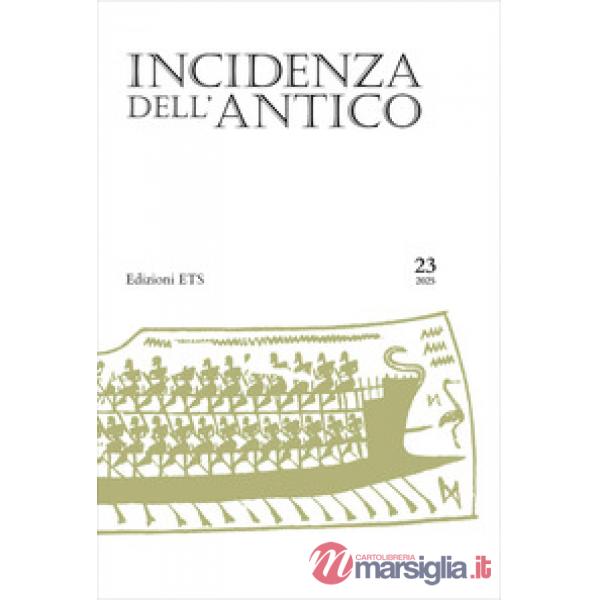 Incidenza dell'antico (2025). Vol. 23