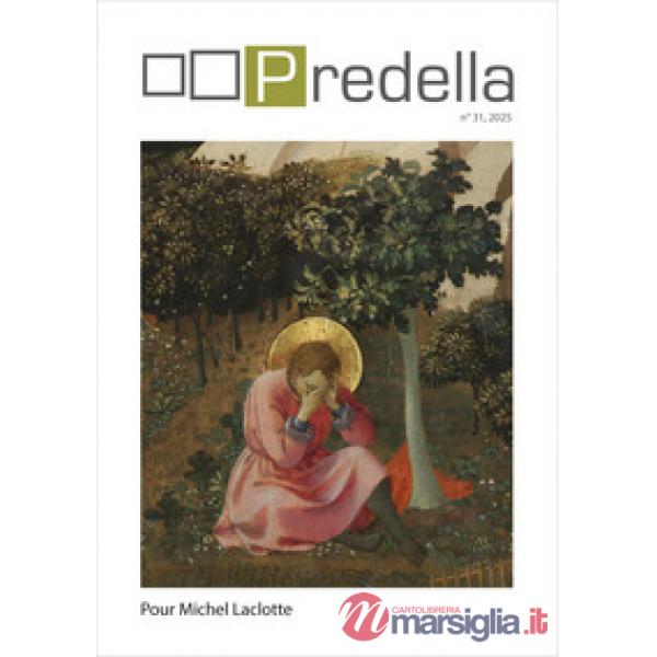 Predella monografia (2025). Vol. 31: Pour Michel Laclotte