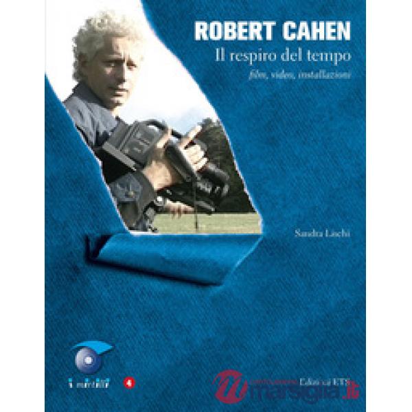 Robert Cahen. Il respiro del tempo. Film, video, installazioni