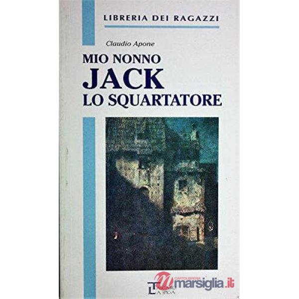 MIO NONNO JACK LO SQUARTATORE