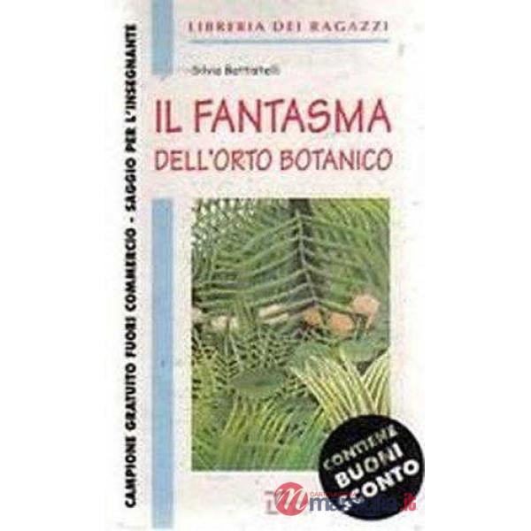 IL FANTASMA DELL'ORTO BOTANICO