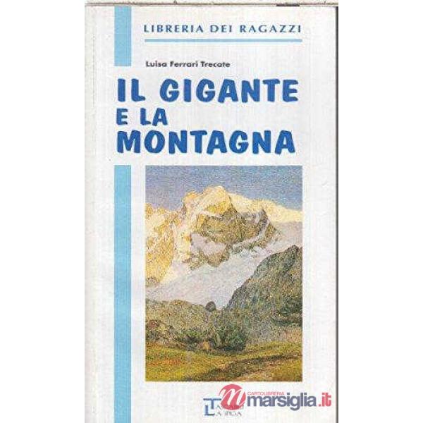 IL GIGANTE E LA MONTAGNA