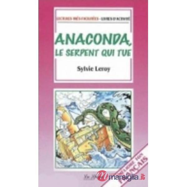 ANACONDA LE SERPENT QUI TUE