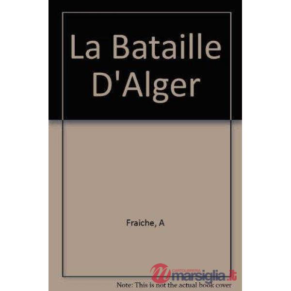 LA BATAILLE D'ALGER