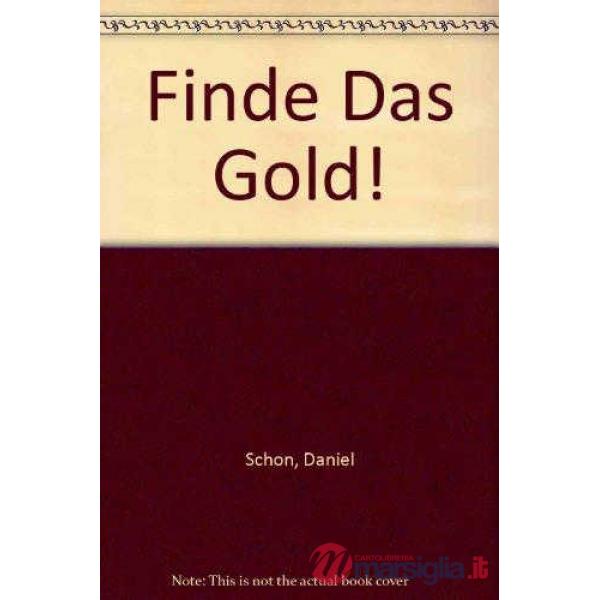 FINDE DAS GOLD