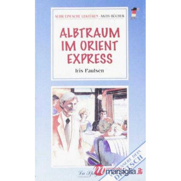 ALBTRAUM IM ORIENT EXPRESS