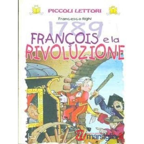 1789 FRANCOIS E LA RIVOLUZIONE