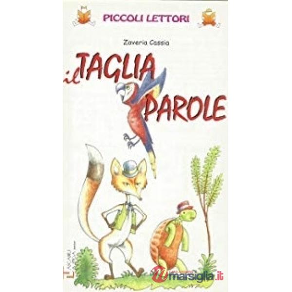 IL TAGLIAPAROLE