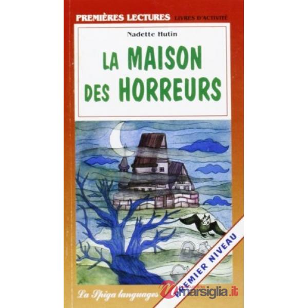 LA MAISON DES HORREURS