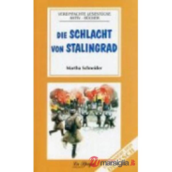 DIE SCHALACHT VON STALINGRAD