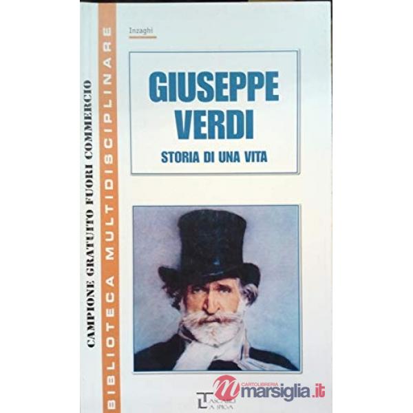 GIUSEPPE VERDI STORIA DI UNA