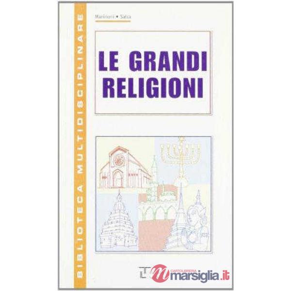 GRANDI RELIGIONI. PER LA SCUOLA MEDIA (LE)