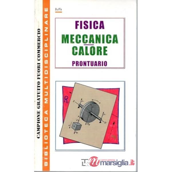 FISICA MECCANICA-CALORE PRONTU
