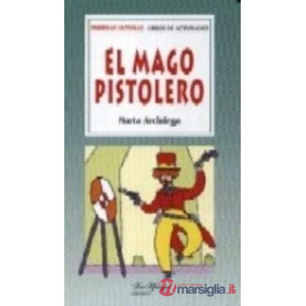 EL MAGO PISTOLERO