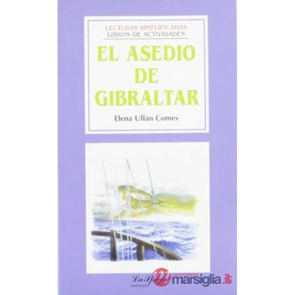 EL ASEDIO DE GIBRALTAR