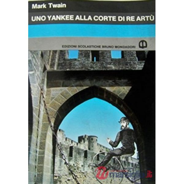 UNO YANKEE ALLA CORTE DI RE ARTU'