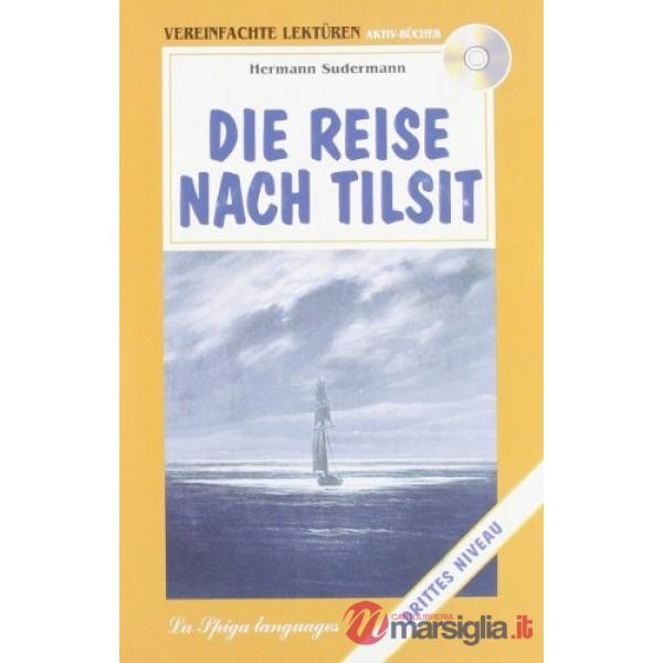 DIE REISE NACH TILSIT + CD