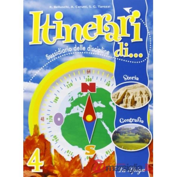 ITINERARI DI... STORIA E GEOGRAFIA. PER LA 4 CLASSE ELEMENTARE. EDIZ.