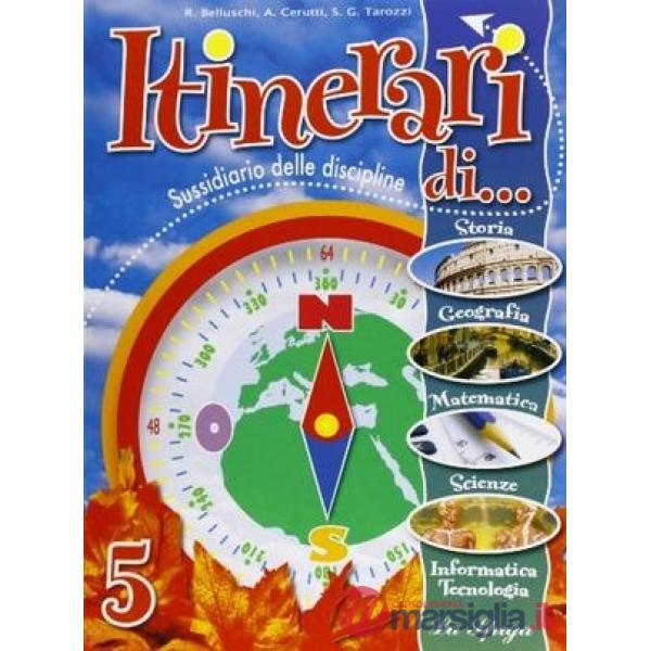 ITINERARI DI... VOL. UNICO. PER LA 5 CLASSE ELEMENTARE