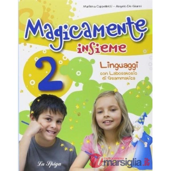 MAGICAMENTE INSIEME. PER LA 2 CLASSE ELEMENTARE. CON CD-ROM
