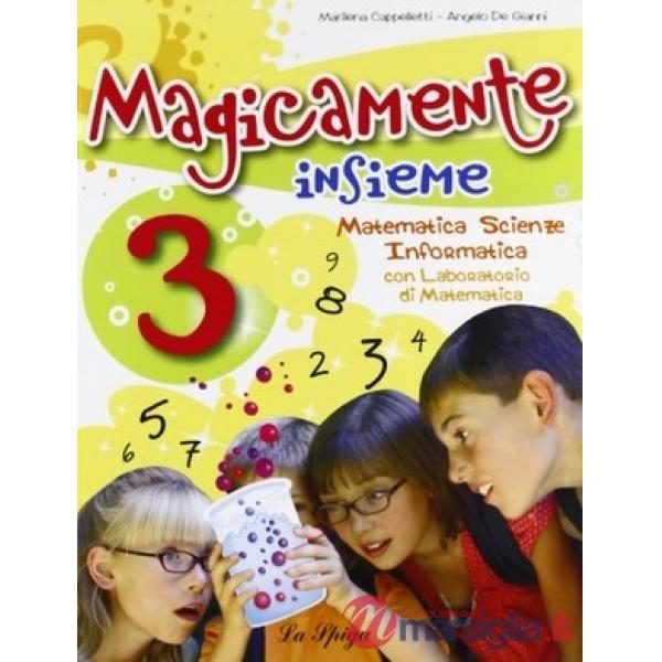 MAGICAMENTE INSIEME. PER LA 3 CLASSE ELEMENTARE. CON E - BOOK. CON ESP
