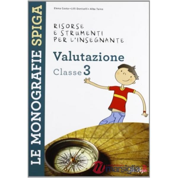 Valutazione. Classe 3. Risorse e strumenti per l'insegnante