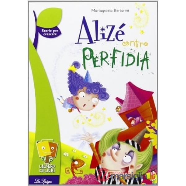 ALIZE' CONTRO PERFIDIA