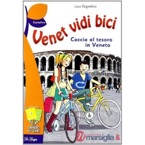 VENET VIDI BICI. UNA CACCIA AL TESORO IN VENETO