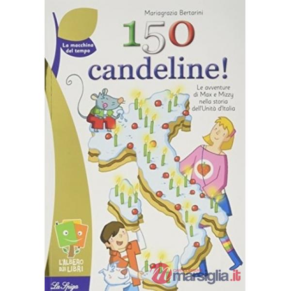 CENTOCINQUANTA CANDELINE!