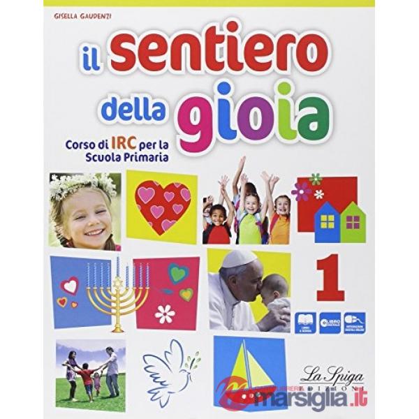 IL SENTIERO DELLA GIOIA 1 CICLO + ALLEGATI