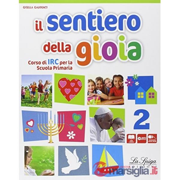 IL SENTIERO DELLA GIOIA 2 CICLO + ALLEGATI