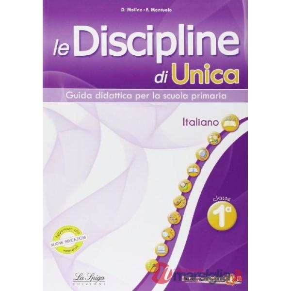 Le discipline di Unica. Italiano. Per la 1ª classe elementare