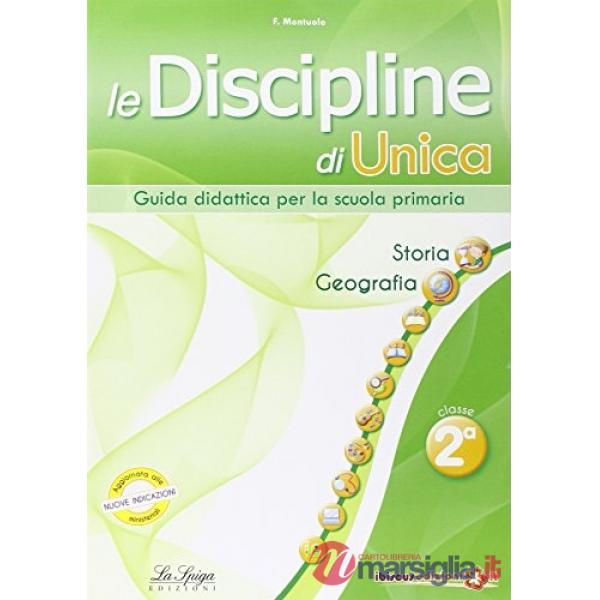 Le discipline di Unica. Storia e geografia. Per la 2ª classe elementare