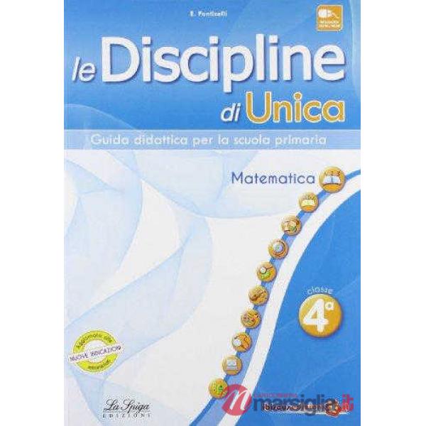 Le discipline di Unica. Matematica. Per la 4ª classe elementare