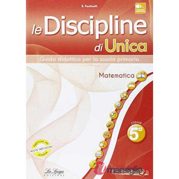 Le discipline di Unica. Matematica. Per la 5ª classe elementare