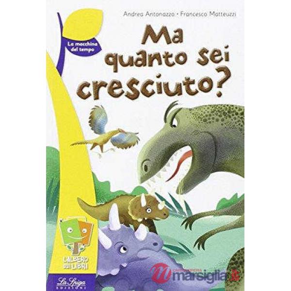 MA QUANTO SEI CRESCIUTO?