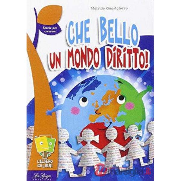 CHE BELLO UN MONDO DIRITTO!