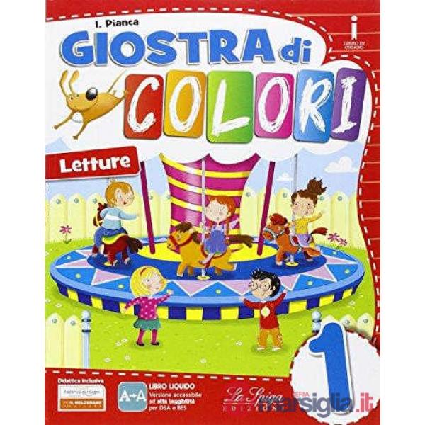 GIOSTRA DI COLORI. PER LA SCUOLA ELEMENTARE. CON E-BOOK. CON ESPANSION