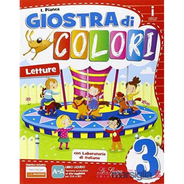 GIOSTRA DI COLORI. PER LA SCUOLA ELEMENTARE. CON E - BOOK. CON ESPANSI
