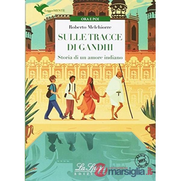 SULLE TRACCE DI GANDHI (LM)