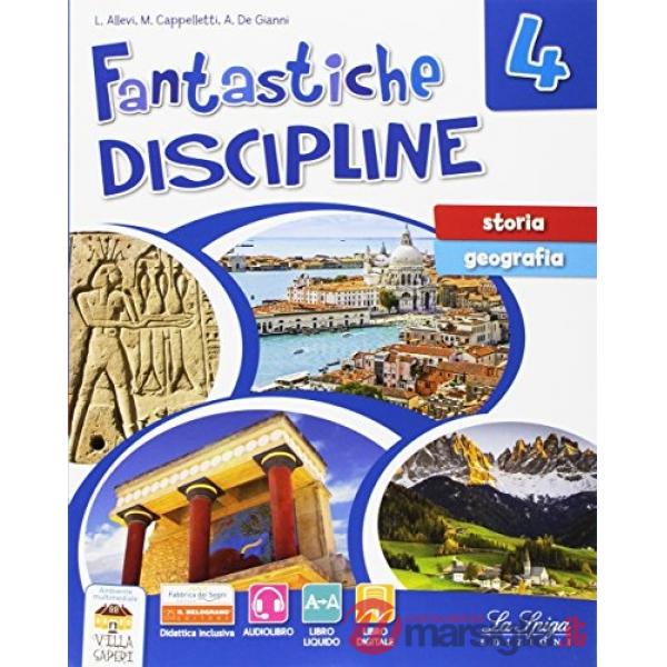FANTASTICHE DISCIPLINE. STORIA - GEOGRAFIA. PER LA SCUOLA ELEMENTARE.