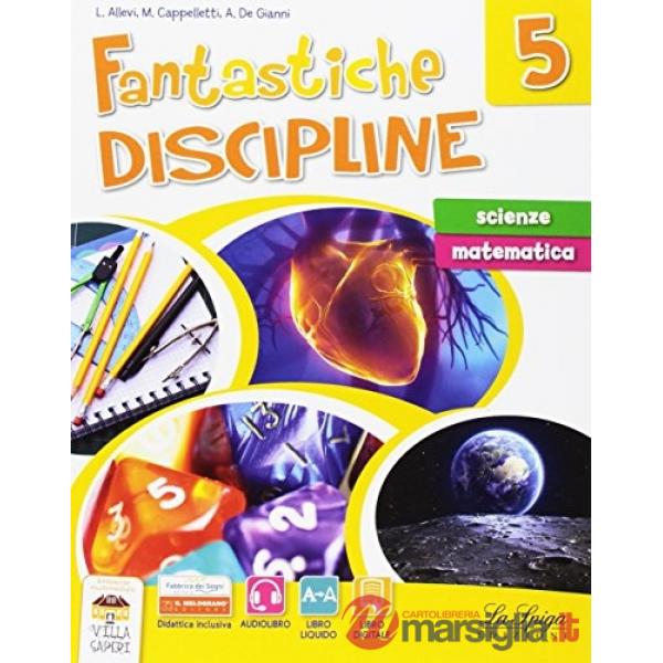 FANTASTICHE DISCIPLINE 5 SUSS. SCIENZE MATEMATICA
