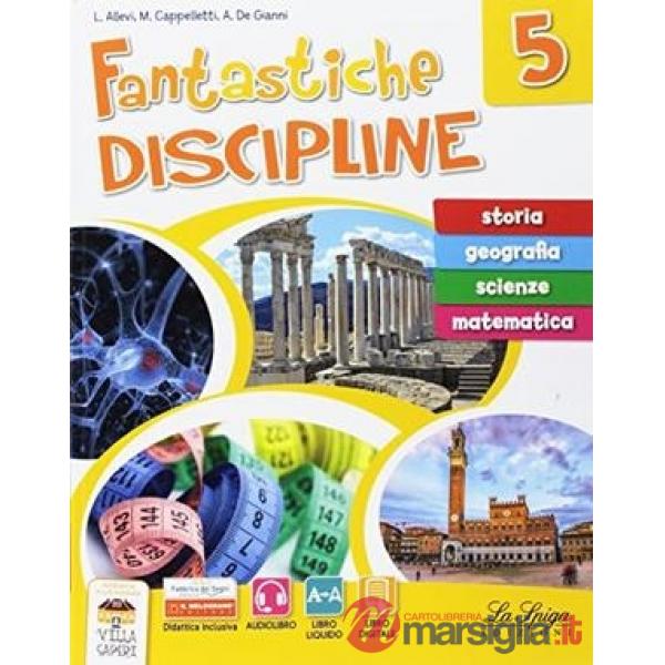 FANTASTICHE DISCIPLINE 5 + QUADERNO + ATLANTE + DI