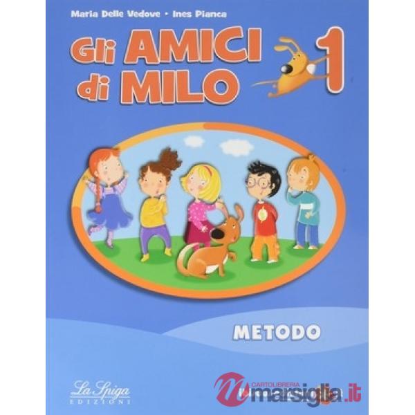 AMICI DI MILO. PER LA SCUOLA ELEMENTARE. CON E-BOOK. CON ESPANSIONE ON
