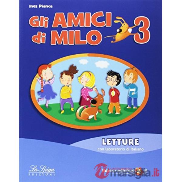AMICI DI MILO. PER LA SCUOLA ELEMENTARE. CON E - BOOK. CON ESPANSIONE