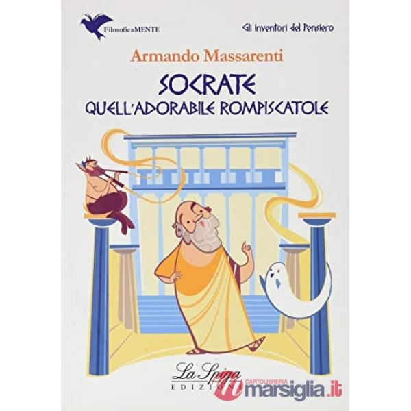 SOCRATE, QUELL'ADORABILE ROMPISCATOLE