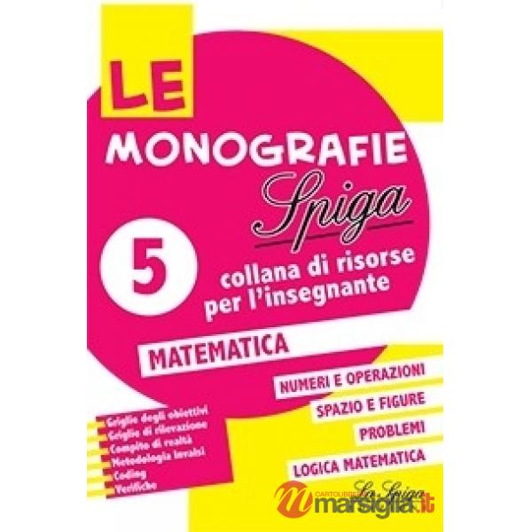 LE MONOGRAFIE 2019-MATEMATICA CL.5
