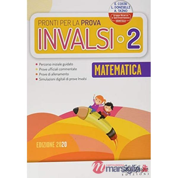 Pronti per la prova INVALSI. Matematica. Per la 2ª classe elementare