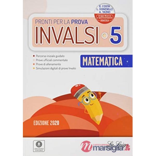 Pronti per la prova INVALSI. Matematica. Per la 5ª classe elementare