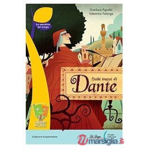 SULLE TRACCE DI DANTE